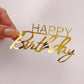 Happy Birthday Gold Acrylic Fropper